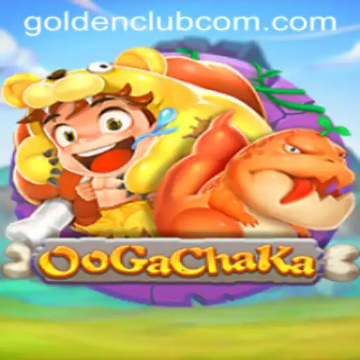 OoGaChaKa: Discover the Thrilling World of Golden Club